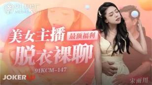 91KCM-147 Nữ Streamer Đẹp Tuyệt Đỉnh Phúc Lợi
