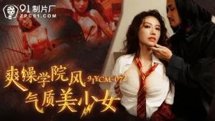 91YCM-072 Nữ Sinh Campus Chất Lượng Cao - Địt Sướng Cô Gái Xinh