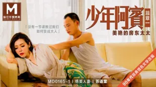 MD-0165-1 Thiếu Niên A Bân Chương Một: Bà Chủ Nhà Dâm Đãng Tô Ngữ Đường