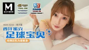 MDX-0250 Mồ Hôi Thơm Lồn Bóng Đá