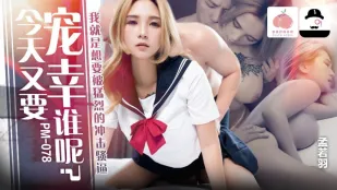 PM-078 Hôm Nay Sẽ Sủng Ái Ai Đây? Tao Muốn Làm Lồn Tao Bị Đâm Điên Cuồng Meng Ruo Yu