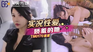 TM0170 Sex Trực Tiếp Với Cô Gái Ngại Ngùng
