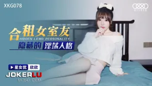 XKG078 Bạn Thuê Chung Nhà Có Nhân Cách Dâm Loạn Ẩn Giấu